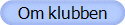 Om klubben